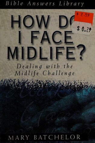 Cover of How Do I Face Mid-Life?