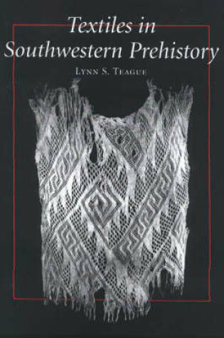 Cover of Textiles in Southwestern Prehistory