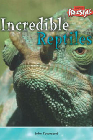 Cover of Incredible Creatures: Reptiles Paperback