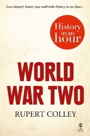 Cover of World War Two: History in an Hour