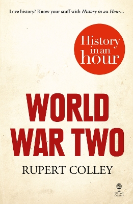 Book cover for World War Two: History in an Hour