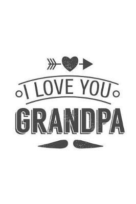 Book cover for I Love You Grandpa