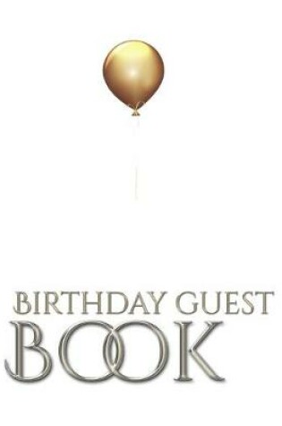 Cover of gold ballon stylish birthday Guest book mega 480 pages 8x10 Sir Michael designer edition
