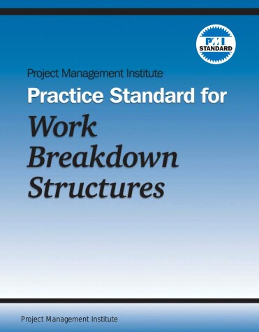 Book cover for Project Management Institute Practice Standard for Work Breakdown Structures