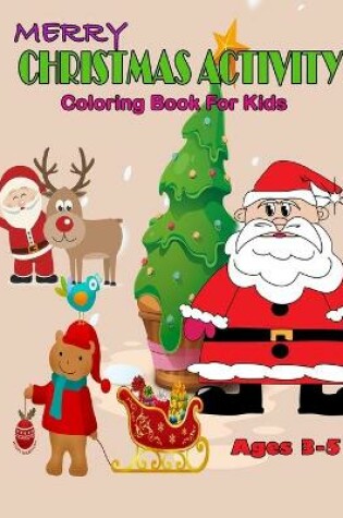 Cover of Merry Christmas Activity Coloring Book For Kids