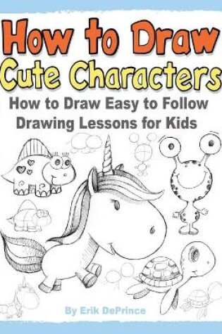 Cover of How to Draw Cute Characters