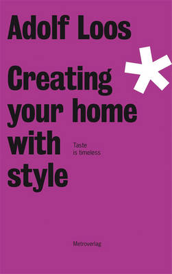 Book cover for Adolf Loos - Creating Your Home with Style