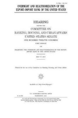 Cover of Oversight and reauthorization of the Export-Import Bank of the United States