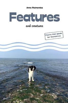 Book cover for Features and creatures - poems