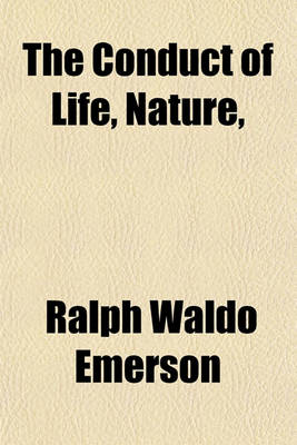 Book cover for The Conduct of Life, Nature,