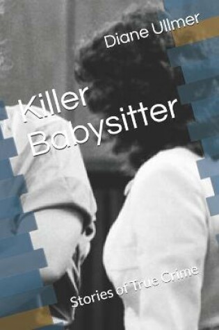 Cover of Killer Babysitter