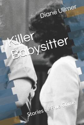 Book cover for Killer Babysitter