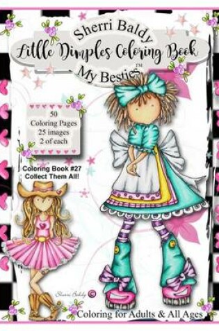 Cover of Sherri Baldy My Besties Little Dimples Coloring Book