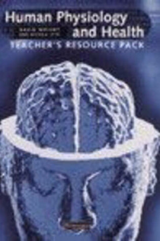Cover of Human Physiology & Health Resource Pack
