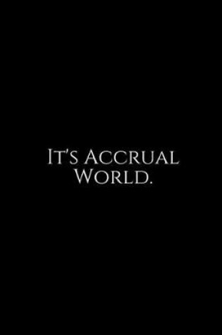Cover of It's Accural World