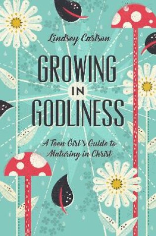 Cover of Growing in Godliness