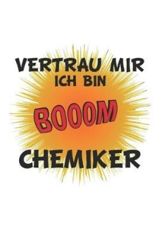 Cover of Vertrau mir ich bin Chemiker