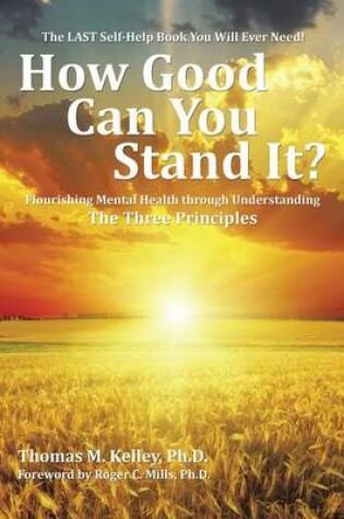 Cover of How Good Can You Stand It?