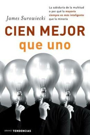 Cover of Cien Mejor Que Uno