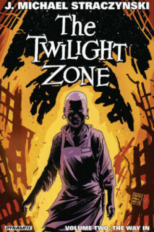 Cover of The Twilight Zone Volume 2: The Way In