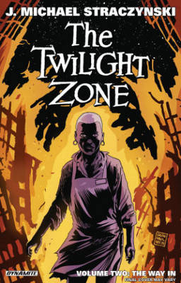 Book cover for The Twilight Zone Volume 2: The Way In