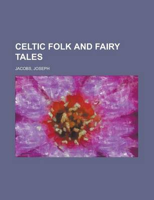 Book cover for Celtic Folk and Fairy Tales