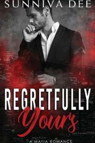 Cover of Regretfully Yours