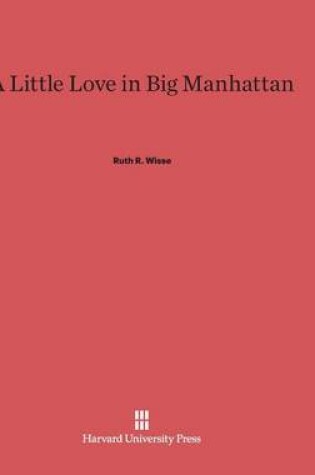 Cover of A Little Love in Big Manhattan