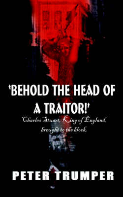 Book cover for Behold the Head of a Traitor