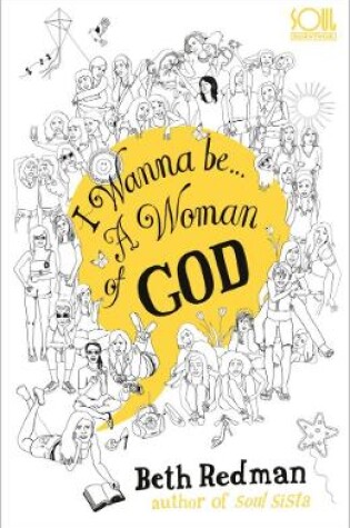 Cover of I Wanna Be... A Woman of God!