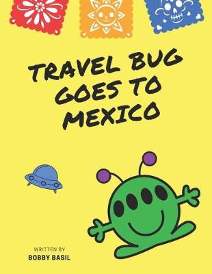 Book cover for Travel Bug Goes to Mexico