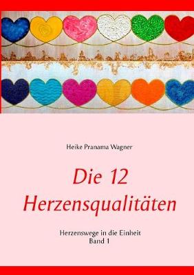 Book cover for Die 12 Herzensqualitaten