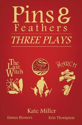 Book cover for Pins & Feathers: Three Plays