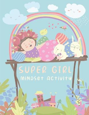 Book cover for Super Girl Mindset Activity Book