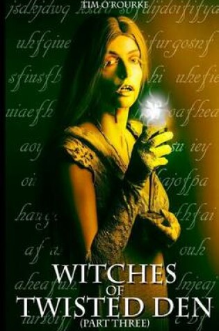 Cover of Witches of Twisted Den (Part Three)