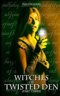 Book cover for Witches of Twisted Den (Part Three)