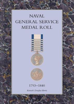 Book cover for Naval General Service Medal Roll, 1793-1840