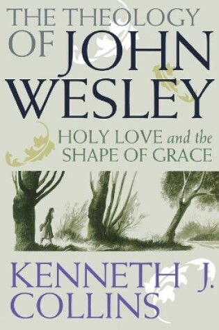 Cover of The Theology of John Wesley