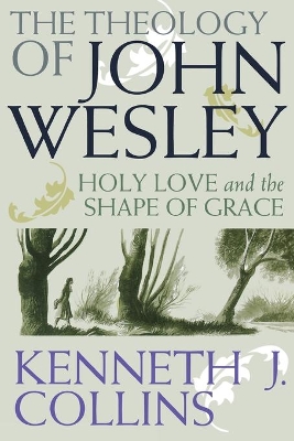 Book cover for The Theology of John Wesley