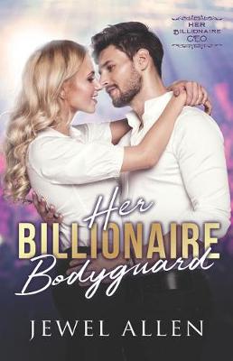 Book cover for Her Billionaire Bodyguard
