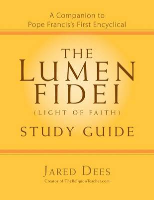 Book cover for The Lumen Fidei (Light of Faith) Study Guide