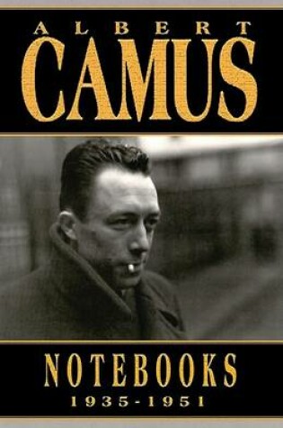 Cover of Albert Camus Notebooks 1935-1951