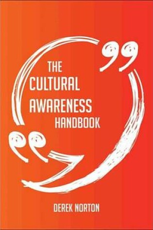 Cover of The Cultural Awareness Handbook - Everything You Need to Know about Cultural Awareness