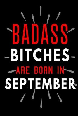 Book cover for Badass Bitches Are Born In September