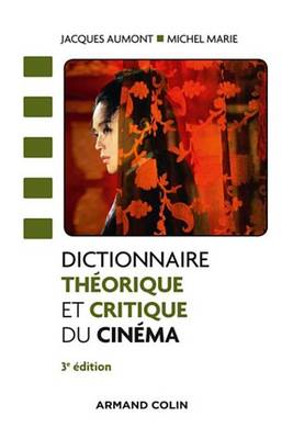 Book cover for Dictionnaire Theorique Et Critique Du Cinema - 3e Ed.