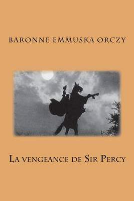 Book cover for La vengeance de Sir Percy