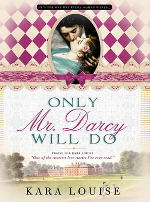 Book cover for Only Mr. Darcy Will Do