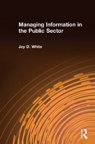 Cover of Managing Information in the Public Sector