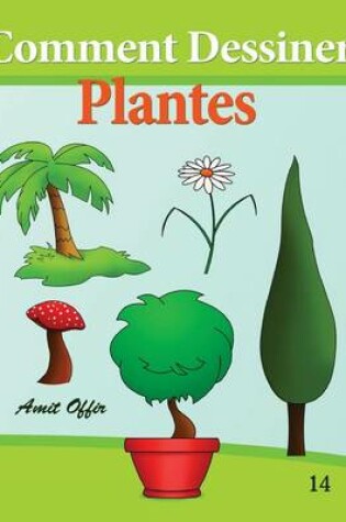Cover of Comment Dessiner - Plantes