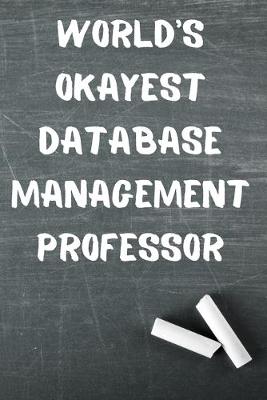Book cover for World's Okayest Database Management Professor